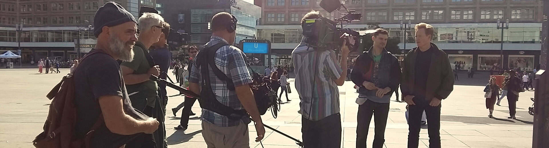 TV crew with Conan O'Brien at Alexnderplatz Berlin